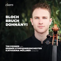 Bloch, Dohnányi, Bruch, Tim Posner, Berner Symphonieorchester, Katharina Müllner