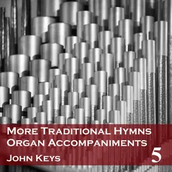 More Traditional Hymns Organ Accompaniments 5