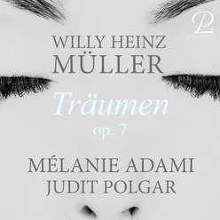 Willy Heinz Müller: Träumen, Op. 7