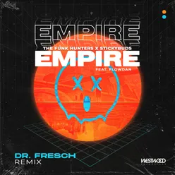Empire feat. Flowdan (Dr. Fresch Remix)