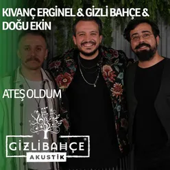 Ateş Oldum (Akustik)