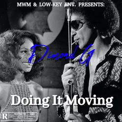 K-Oz Presents Diamond G: Doing It Moving