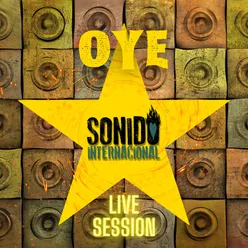 Oye (Live Session)