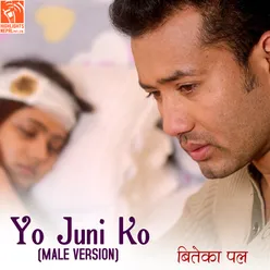 Yo Juniko Jivan Sathi (From "Biteka Pal") (Male Vocals)