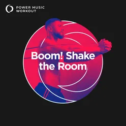 Boom! Shake the Room