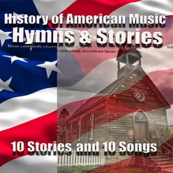 History of American Music: Hymns & Stories
