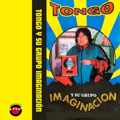 Tongo y Su Grupo Imaginación