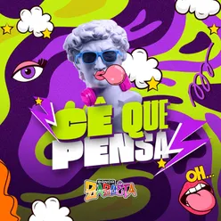 Cê Que Pensa