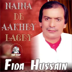 Naina De Aakhey Lagey