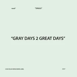 GRAYDAYS2GREATDAYS