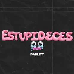 ESTUPIDECES