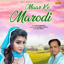 Maar Ke Marodi