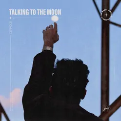 Talking to the Moon