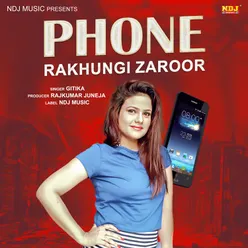 Phone Rakhungi Jaroor