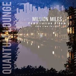 Quantum Lounge - Million Miles