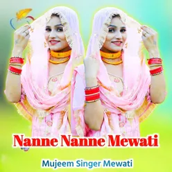 Nanne Nanne Mewati