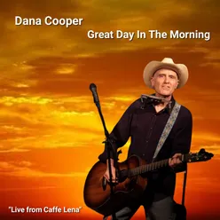 Great Day In The Morning (Live From Caffe Lena)