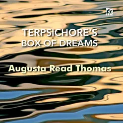 Terpsichore's Box Of Dreams: IV. Dance No. 3 Pointillistic Groove Flutter Pirouettes