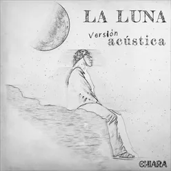 La Luna (Versión acústica)