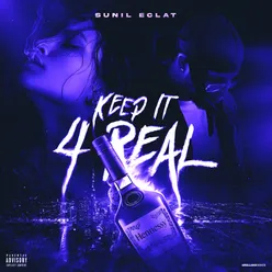 Keep it 4 Real