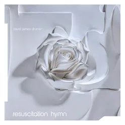 Resuscitation Hymn