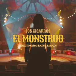 El Monstruo (Directo Circo Raluy Legacy)