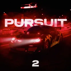 PURSUIT 2 (Slowed)