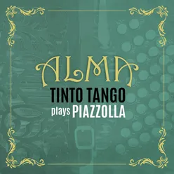 ALMA - Tinto Tango plays Piazzolla