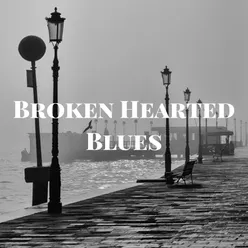 Broken Hearted Blues (feat. Donna Byrne)