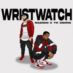 Wristwatch (feat. Yk Osiris)