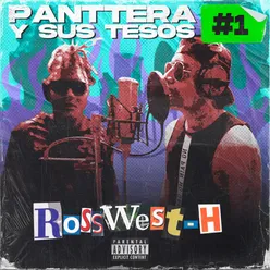 ROSSWEST-H: Panttera Y Sus Tesos. Vol. 1