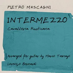 Mascagni: Cavalleria Rusticana: Intermezzo (Arr. for Guitar by Marco Tamayo)