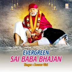 Evergreen Sai Baba Bhajan