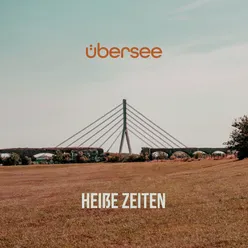 Heiße Zeiten