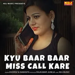 Kyu Baar Baar Miss Call Kare