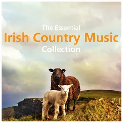 The Essential Irish Country Music Collection