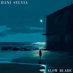 Slow Blade