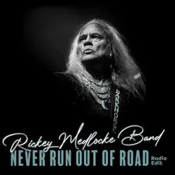 Never Run Out Of Road (Radio Edit)