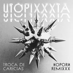 Troca de Carícias (Noporn Remix)