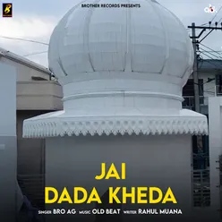 Jai Dada Kheda