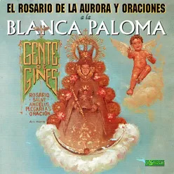 El Rosario de la Aurora y Oraciones a la Blanca Paloma (Misa Rociera)