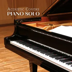 Acoustic Covers: Piano Solo