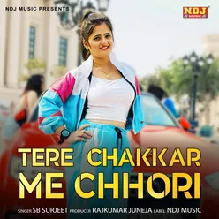 Tere Chakkar Me Chhori