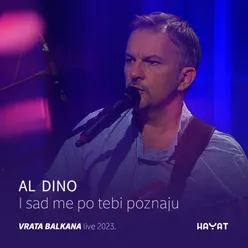 I sad me po tebi poznaju (Vrata Balkana-Live 2023)