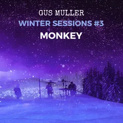 Monkey (Winter Sessions, Pt. 3)