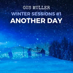 Another Day (Winter Sessions, Pt. 1)