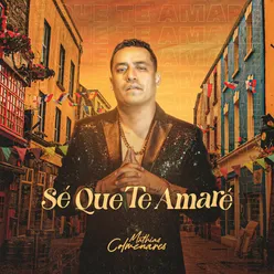 Sé Que Te Amaré