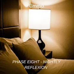 Phase Eight - Nightly Reflection