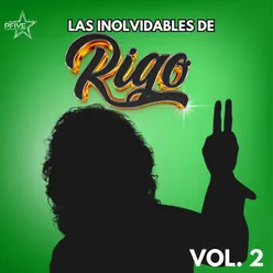 Las Inolvidables de Rigo, Vol. 2 (PFive Digital)