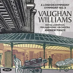 Vaughan Williams: Symphony No. 2 "London" & Symphony No. 8 in D Minor